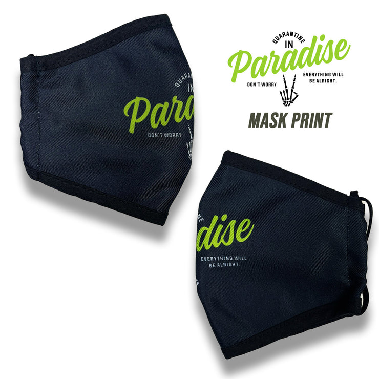 QUARANTINE IN PARADISE REUSABLE FACE MASK